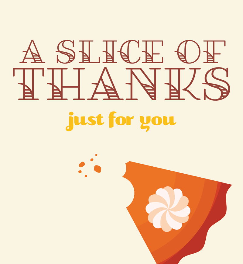 A Slie of Thanks